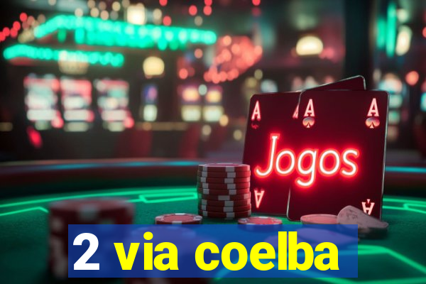 2 via coelba
